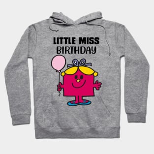 LITTLE MISS BIRTHDAY Hoodie